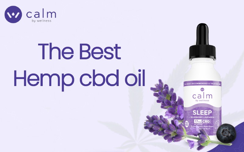 The Best Hemp CBD Oil