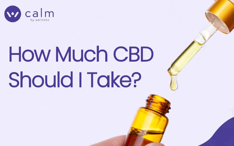 How much CBD should I take