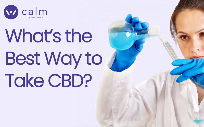 Whats the best way to take CBD