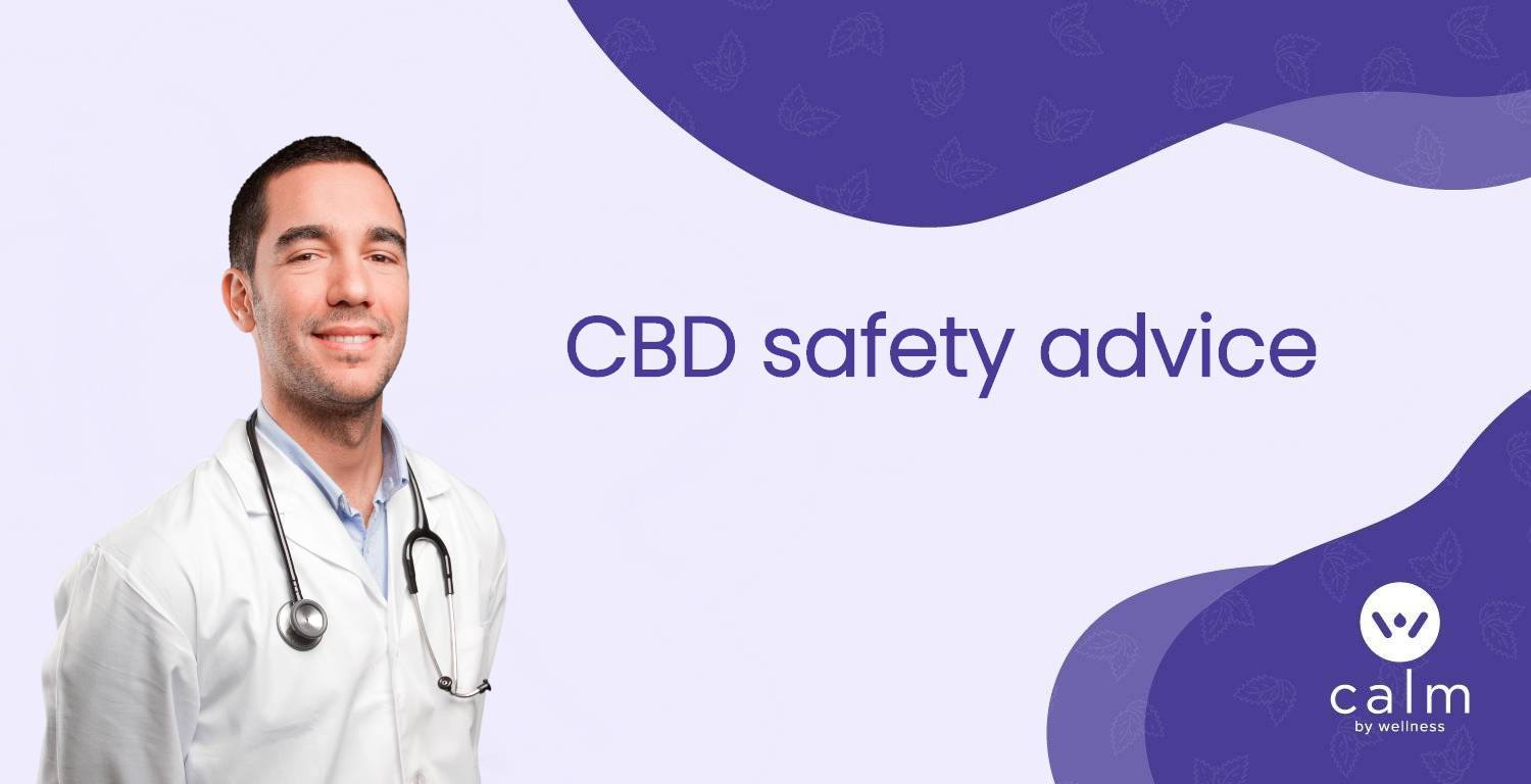 CBD safety advice
